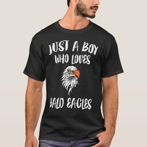 Just A Boy Who Loves Bold Eagles T_Shirt