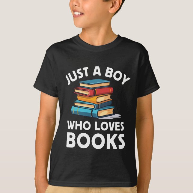 Just A Boy Who Loves Books T-Shirt (Front)