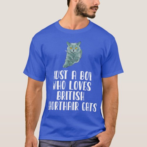 Just A Boy Who Loves British Shorthair Cats T_Shirt