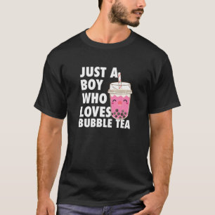 Just A Boy Who Loves Bubble Tea Boba Bubble Tea Ka T-Shirt