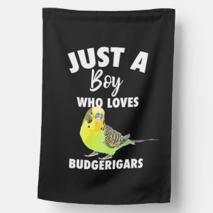 Just A Boy Who Loves Budgerigars Parrot House Flag