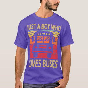 JUST A BOY WHO LOVES BUSES Funny Vintage Retro Bus T-Shirt