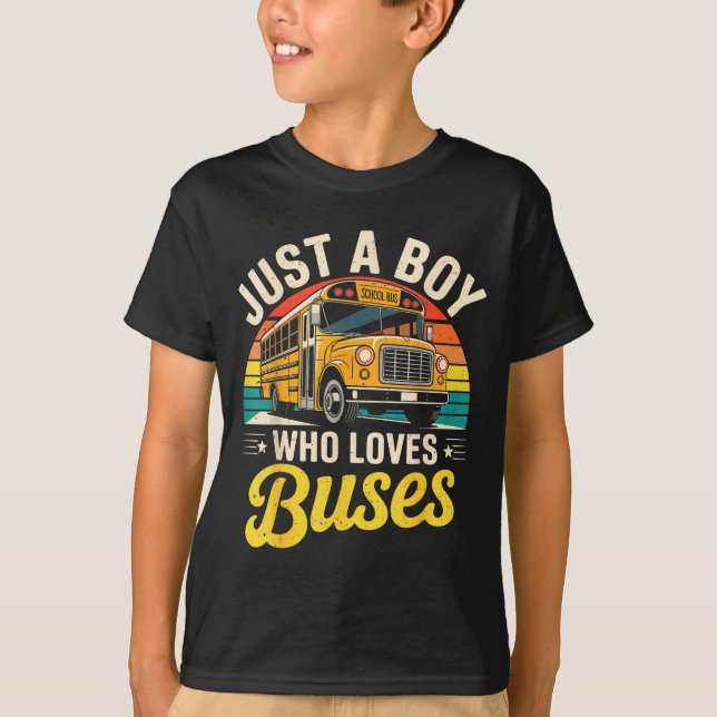 Just A Boy Who Loves Buses School Bus Driver Costu T-Shirt (Front)