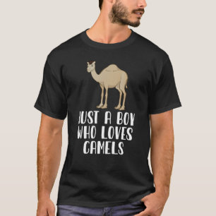 Just A Boy Who Loves Camels T-Shirt