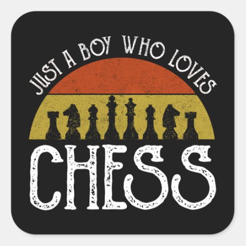 Just A Boy Who Loves Chess Square Sticker