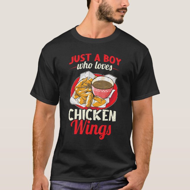 Just A Boy Who Loves Chicken Wings T-Shirt (Front)