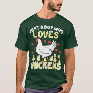 Just A Boy Who Loves Chickens  Farmer Chicken Love T-Shirt