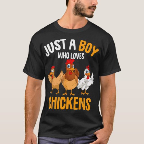 Just a Boy who loves Chickens Kids Boys Chicken 	 T_Shirt
