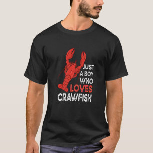 Just A Boy Who Loves Crawfish Crayfish Seafood T-Shirt