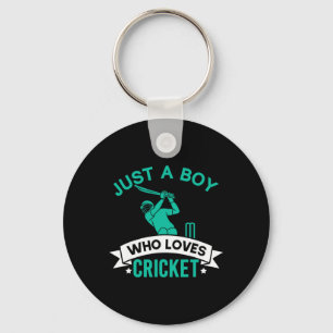 Just A Boy Who Loves Cricket Player Funny Cricket Keychain