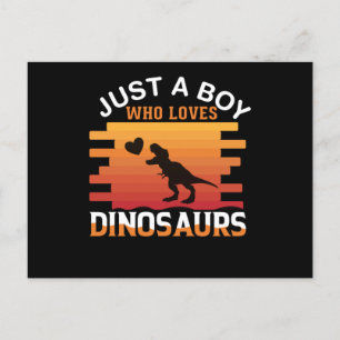 Just a Boy Who Loves Dinosaur   Dinosaur Design Postcard
