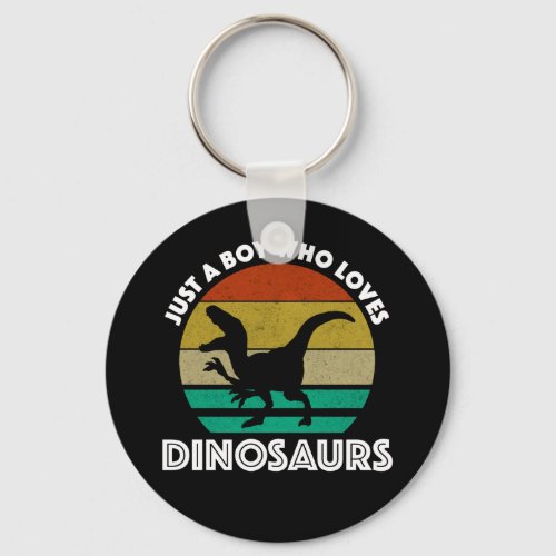 Just A Boy Who Loves Dinosaurs Keychain