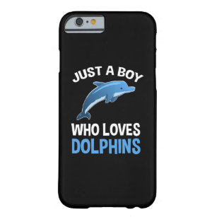 Just A Boy Who Loves Dolphins Barely There iPhone 6 Case