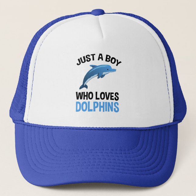 Just A Boy Who Loves Dolphins Trucker Hat (Front)