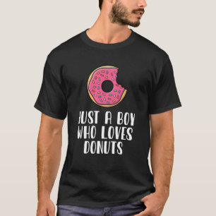 Just A Boy Who Loves Donuts T-Shirt