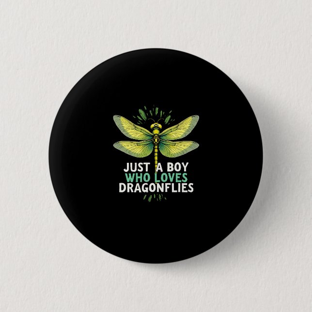 Just a Boy who loves Dragonflies. Dragonflies Drag Button (Front)