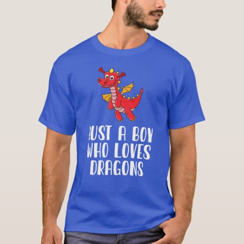 Just A Boy Who Loves Dragons 1 T_Shirt