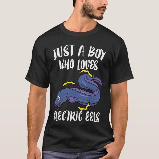 Just A Boy Who Loves Electric Eels T-Shirt (Front)