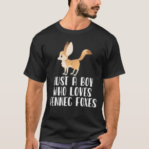 Just A Boy Who Loves Fennec Foxes T-Shirt