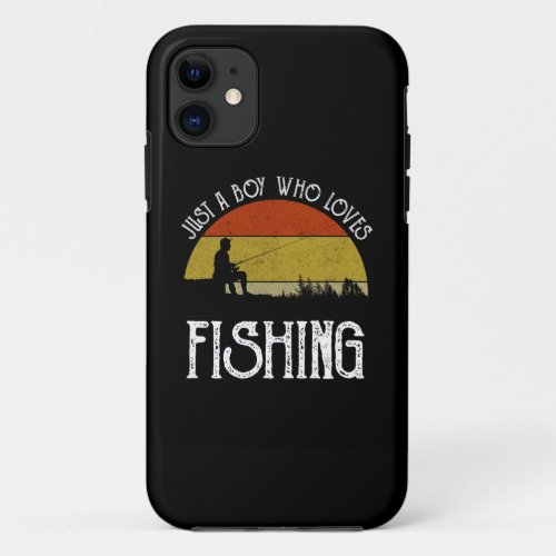 Just A Boy Who Loves Fishing iPhone 11 Case