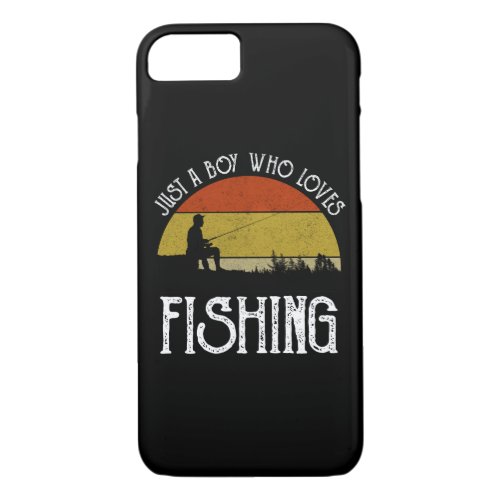 Just A Boy Who Loves Fishing iPhone 87 Case