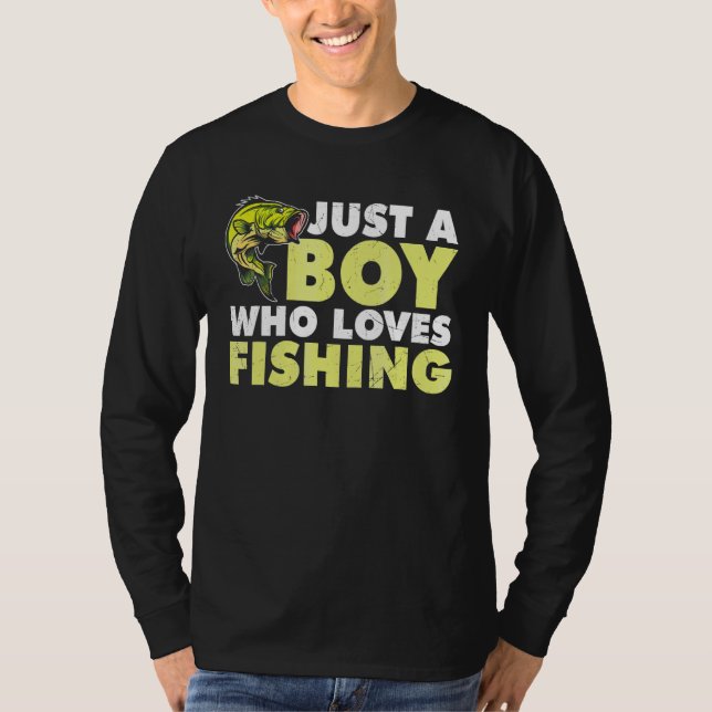 Just A Boy Who Loves Fishing   Fishing T-Shirt (Front)