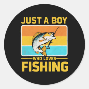 Just A Boy Who Loves Fishing Funny B Fish Fisherma Classic Round Sticker