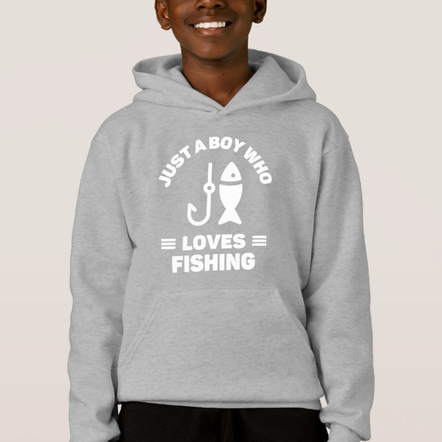 Just a boy who loves fishing hoodie (Front)