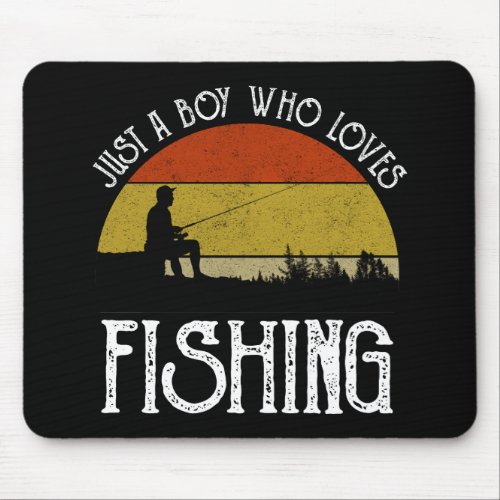 Just A Boy Who Loves Fishing Mouse Pad