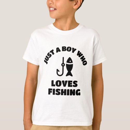 Just a boy who loves fishing T_Shirt