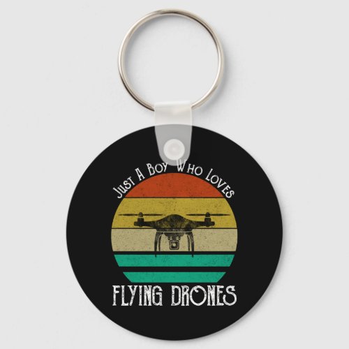 Just A Boy Who Loves Flying Drones Keychain