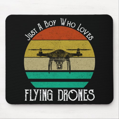 Just A Boy Who Loves Flying Drones Mouse Pad