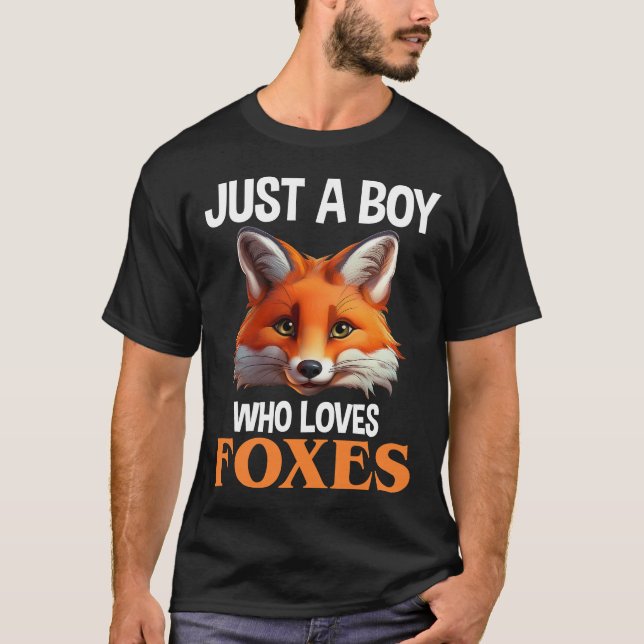 Just A Boy Who Loves Foxes T-Shirt (Front)