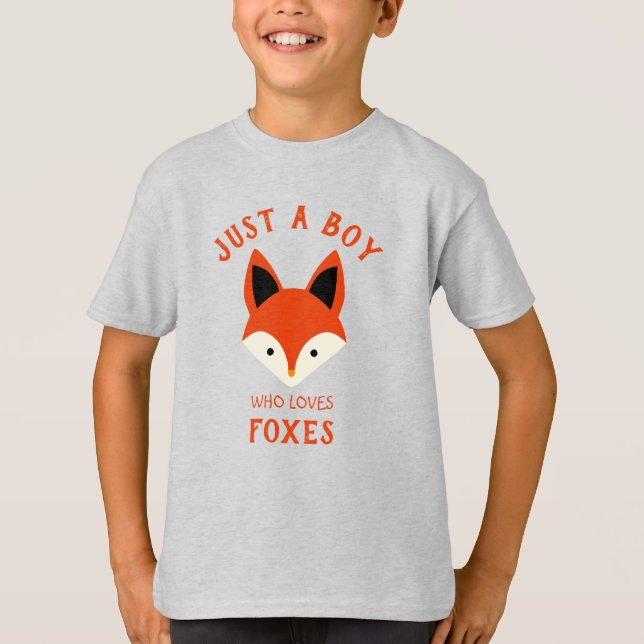 Just a boy who loves Foxes T-Shirt (Front)