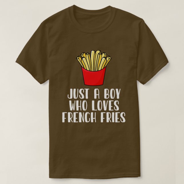 Just A Boy Who Loves French Fries T-Shirt (Design Front)