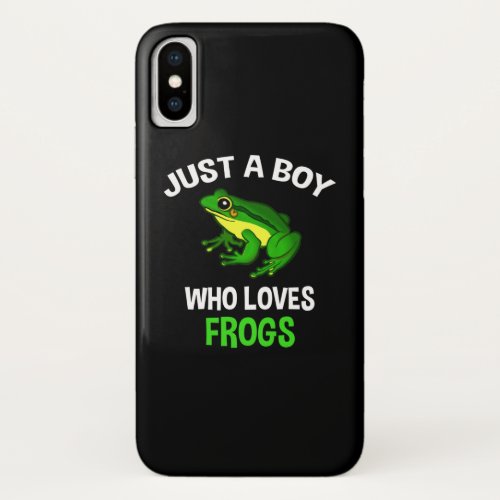 Just A Boy Who Loves Frogs iPhone X Case