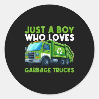 Just A Boy Who Loves Garbage Truck Traruck Boys Ki Classic Round Sticker