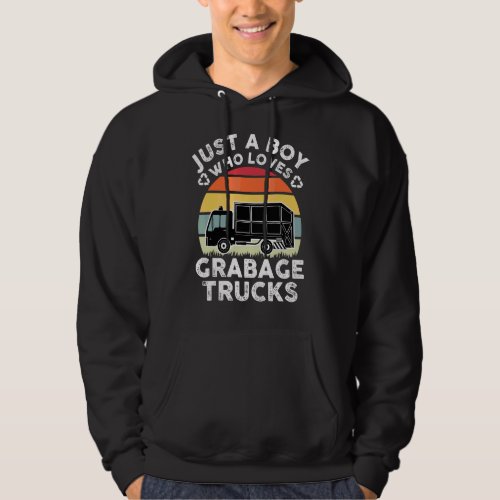 Just A Boy Who Loves Garbage Trucks For  Boy Vinta Hoodie