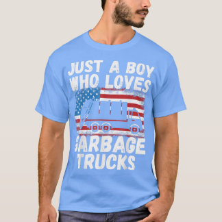 Just A Boy Who Loves Garbage Trucks Funny Garbage  T-Shirt