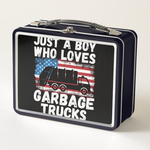 Just a boy who loves garbage trucks metal lunch box