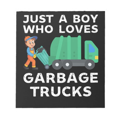Just a boy who loves garbage trucks notepad