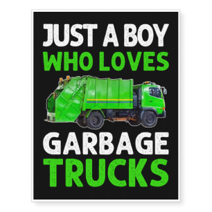 Just A Boy Who Loves Garbage Trucks Temporary Tattoos