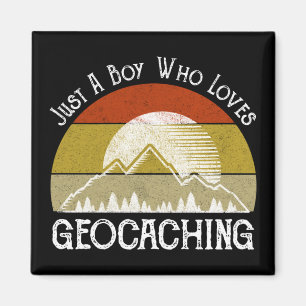 Just A Boy Who Loves Geocaching Magnet