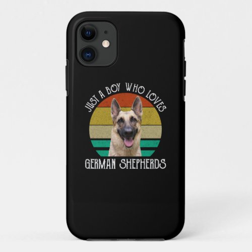 Just A Boy Who Loves German Shepherds iPhone 11 Case