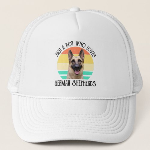 Just A Boy Who Loves German Shepherds Trucker Hat