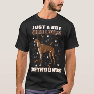 Just A Boy Who Loves Greyhounds T-Shirt