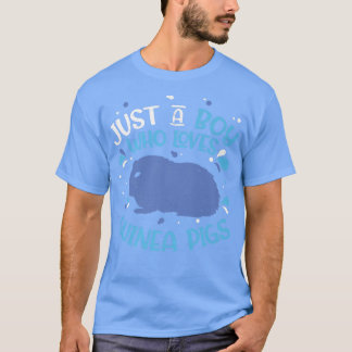 Just A Boy Who Loves Guinea Pigs Funny Domestic Ca T-Shirt
