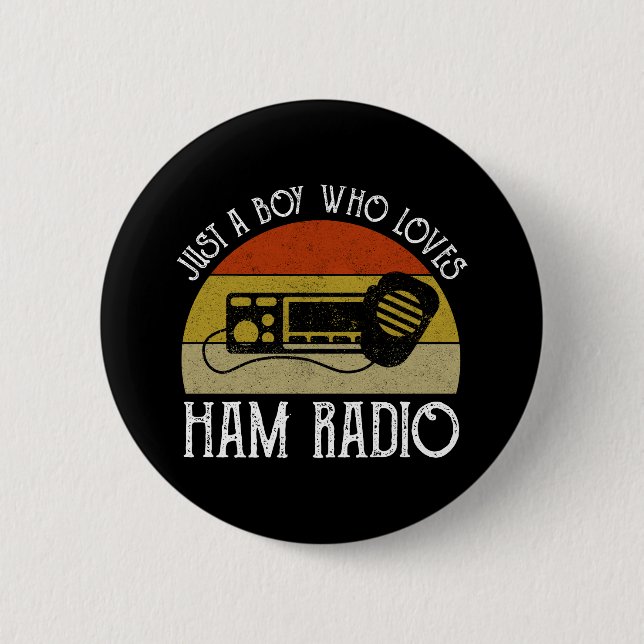 Just A Boy Who Loves Ham Radio Button (Front)