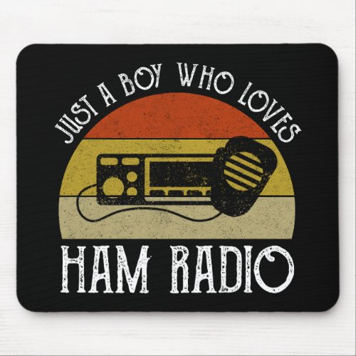 Just A Boy Who Loves Ham Radio Mouse Pad