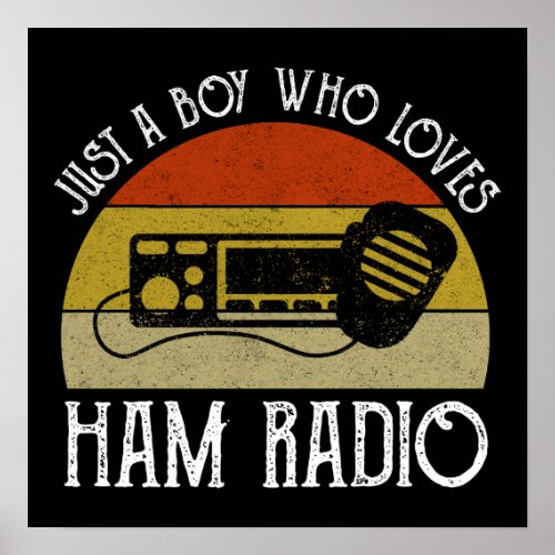 Just A Boy Who Loves Ham Radio Poster